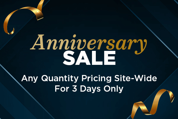 Anniversary Sale | Any Quantity Pricing Site-Wide For 3 Day Only