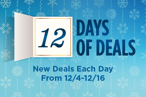 12 Days of Deals | New Deals Each Day From 12/4-12/16