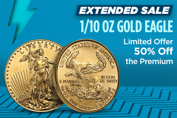 EXTENDED SALE | 1/10 oz Gold Eagle | Limited Offer 50% Off the Premium