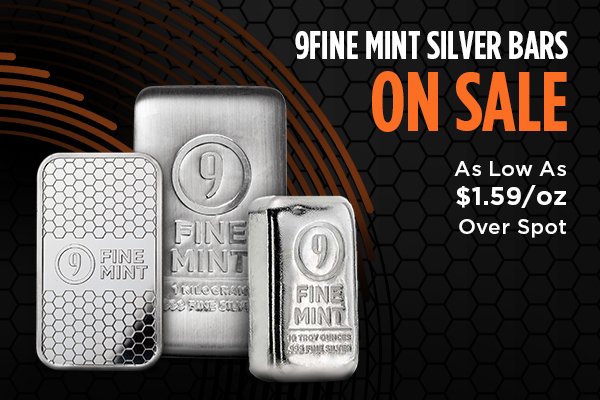 9FINE MINT SILVER BARS ON SALE | As Low As $1.59/oz Over Spot