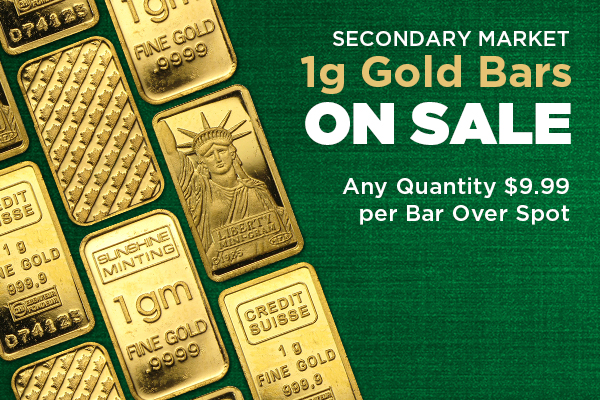 SECONDARY MARKET 1g GOLD BARS ON SALE | Any Quantity $9.99 per Bar Over Spot