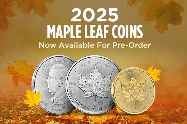 2025 Maple Leaf Coins | Now Available for Pre-Order