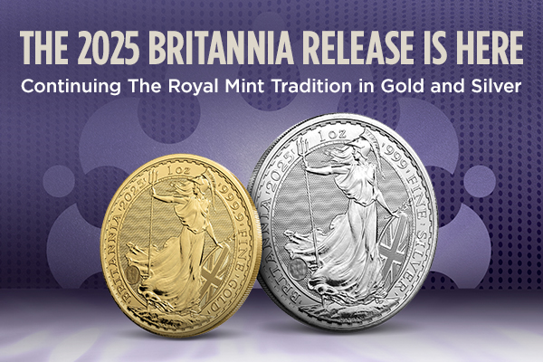 The 2025 Britannia Release Is Here | Continuing The Royal Mint Tradition in Gold and Silver