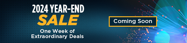 2024 Year-End Sale | One Week of Extraordinary Deals | Coming Soon