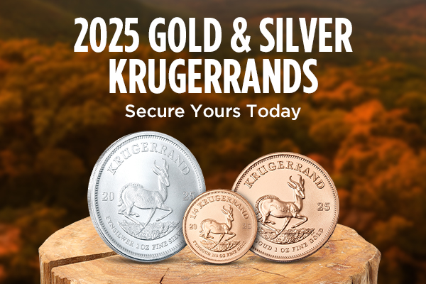 2025 Gold & Silver Krugerrands | Secure Yours Today