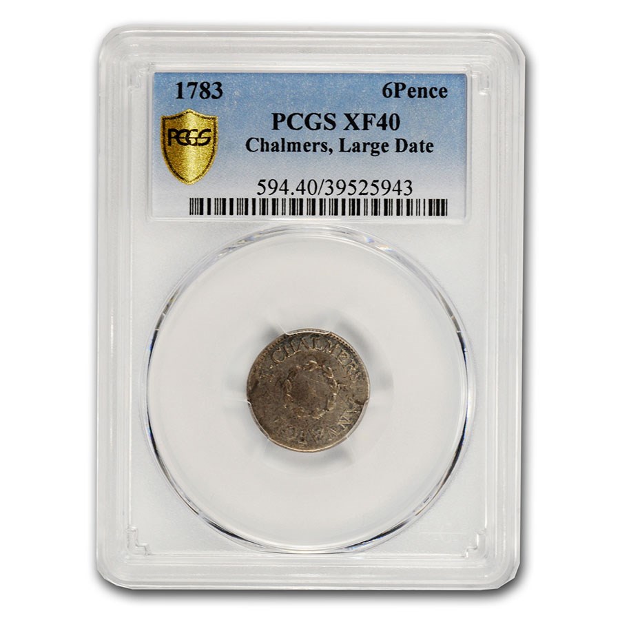 1783 Chalmers Six Pence Colonial XF-40 PCGS (Large Date)