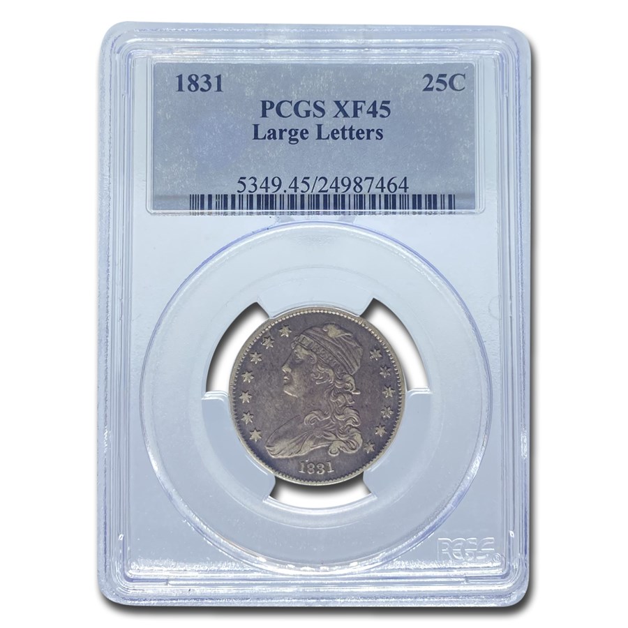 Buy 1831 Capped Bust Quarter Xf-45 Pcgs (large Letters) 