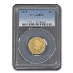 1843 $5 Liberty Gold Half Eagle MS-61 PCGS