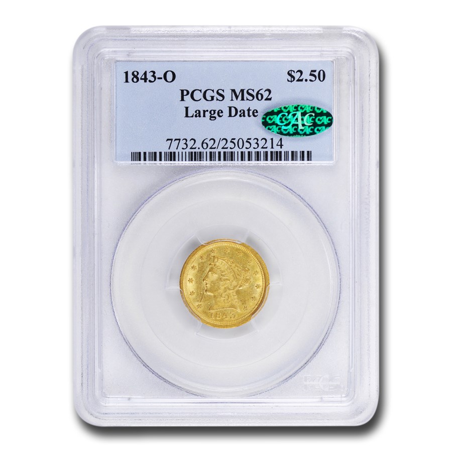 1843-O $2.50 Liberty Gold MS-62 PCGS CAC (Large Date)