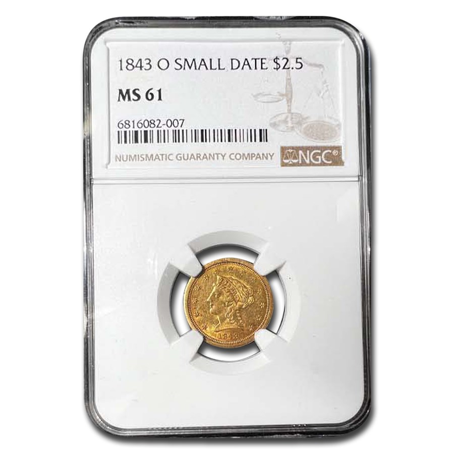 1843-O $2.50 Liberty Gold Quarter Eagle MS-61 NGC (Small Date)