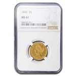 1845 $5 Liberty Gold Half Eagle MS-61 NGC