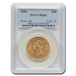 1849 $10 Liberty Gold Eagle MS-61 PCGS