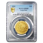 1850 $10 Liberty Gold Eagle MS-60 PCGS