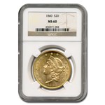 1860 $20 Liberty Gold Double Eagle MS-60 NGC