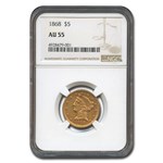 1868 $5 Liberty Gold Half Eagle AU-55 NGC