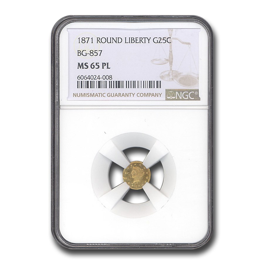 1871 Liberty Round 25 Cent Gold MS-65 NGC (PL, BG-857)