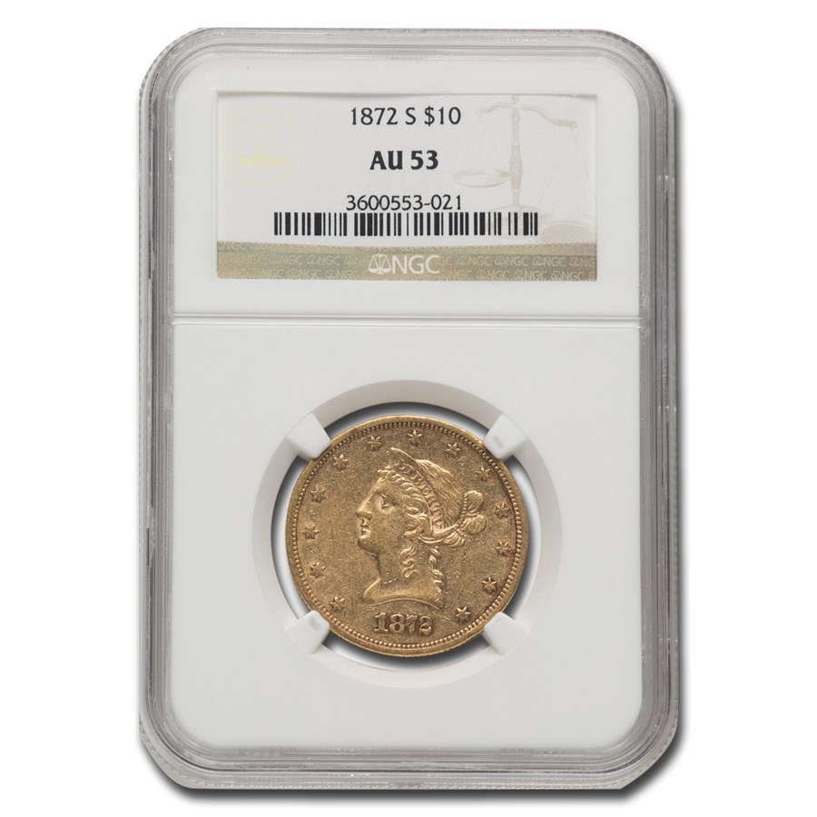 1872-S $10 Liberty Gold Eagle AU-53 NGC