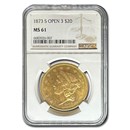 1873-S $20 Liberty Gold Double Eagle Open 3 MS-61 NGC