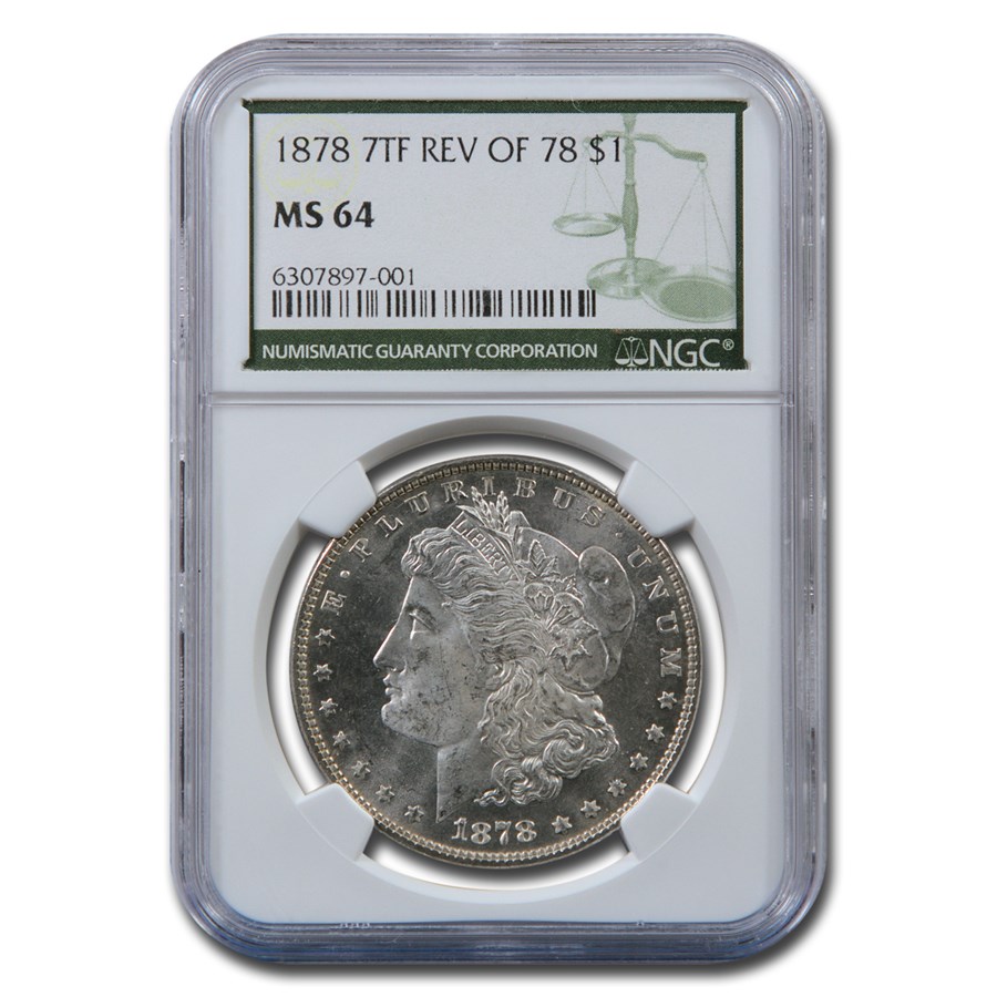 1878 Morgan Dollar 7 TF MS-64 NGC (Green Label, Reverse of 78)