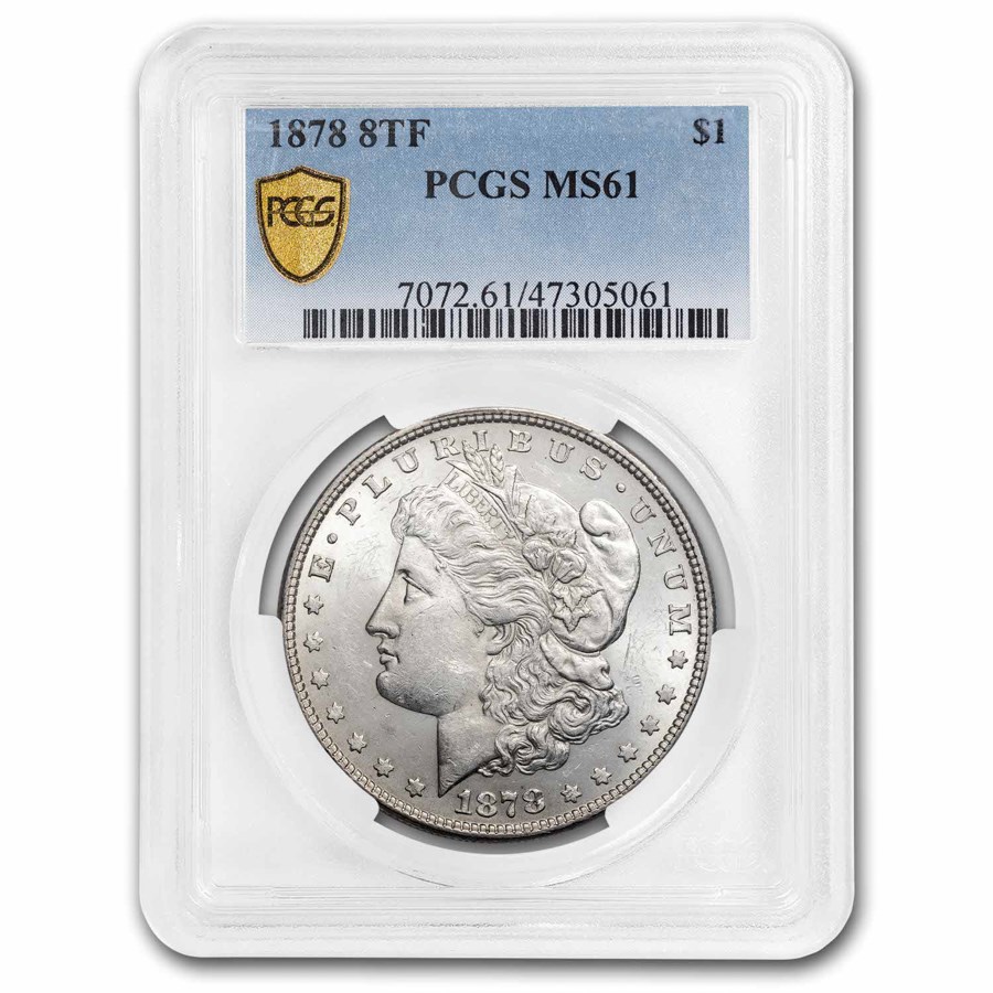 1878 Morgan Dollar 8 TF MS-61 PCGS