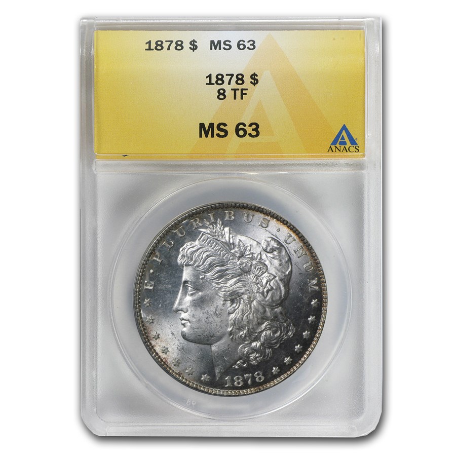 Buy 1878 Morgan Dollar 8 TF MS-63 ANACS | APMEX