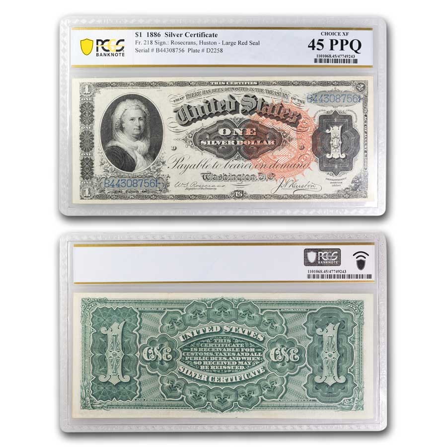 1886 $1.00 Silver Cert. Martha Washington XF-45 PCGS PPQ (Fr#218)