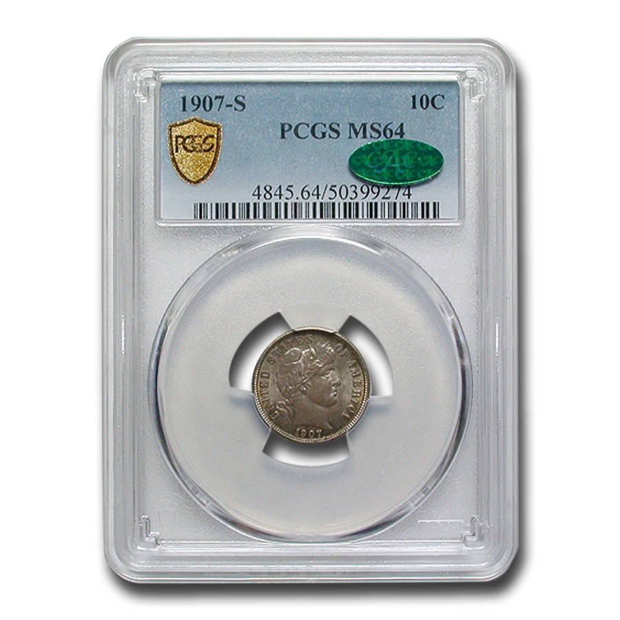 1907-S Barber Dime MS-64 PCGS CAC