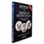 American Silver Eagles -A Guide to the U.S. Bullion Coin 4th Ed.